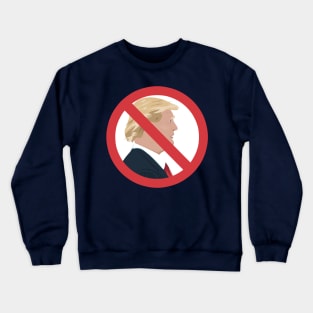 No Trump Sign Crewneck Sweatshirt